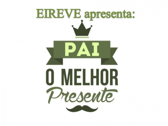 EIREVE Dia dos Pais - 2019